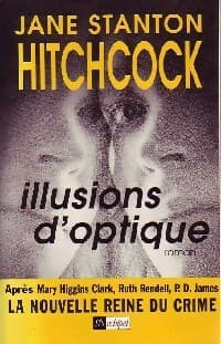 Illusions d'optique - Jane Stanton Hitchcock