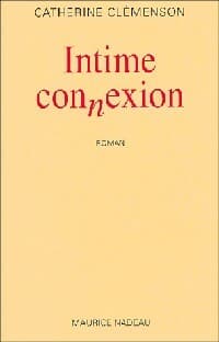 Intime connexion - Catherine Clémenson